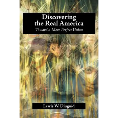 Discovering the Real America: Toward a More Perfect Union