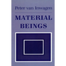 Material Beings: The Crucial Balance, Second Edition, Revised