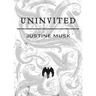 Uninvited