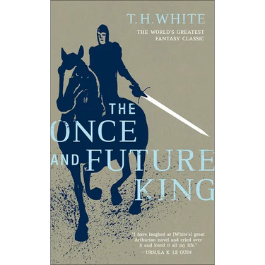 The Once and Future King