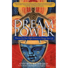 Dream Power: How to Use Your Night Dreams to Change Your Life