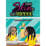 Dark Skin in the Mirror
