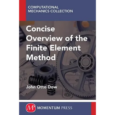A Concise Overview of the Finite Element Method