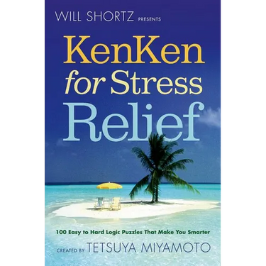 Will Shortz Presents KenKen for Stress Relief