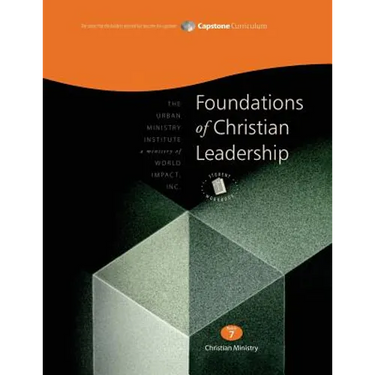 Foundations of Christian Leadership, Student Workbook: Capstone Module 7, English