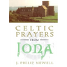 Celtic Prayers from Iona