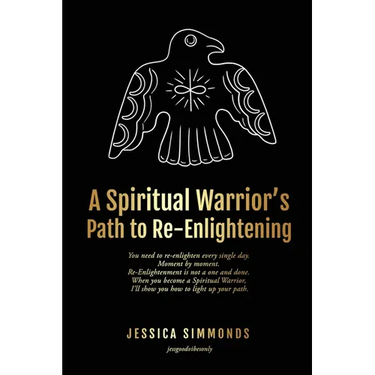 A Spiritual Warrior's Path to Re-Enlightening: to Re-Enlightening