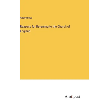 Reasons for Returning to the Church of England
