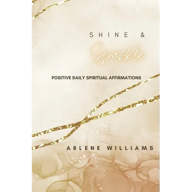 Shine & Sparkle: Positive Daily Spiritual Affirmations