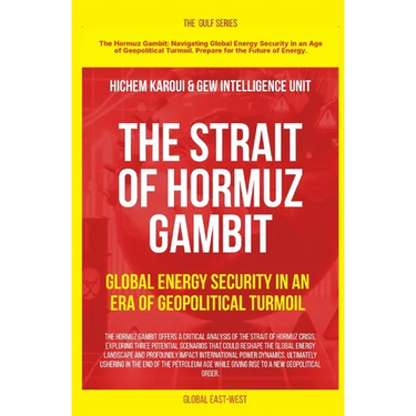 The Strait of Hormuz Gambit: Global Energy Security in an Era of Geopolitical Turmoil