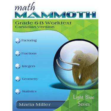 Math Mammoth Grade 6-B Worktext, Canadian Version