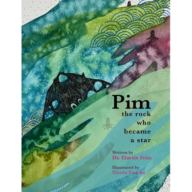 Pim, The Rock Who Became a Star: A Book for Kids About Navigating the Waves of Life