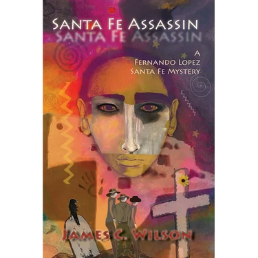 Santa Fe Assassin: A Fernando Lopez Santa Fe Mystery (Softcover)