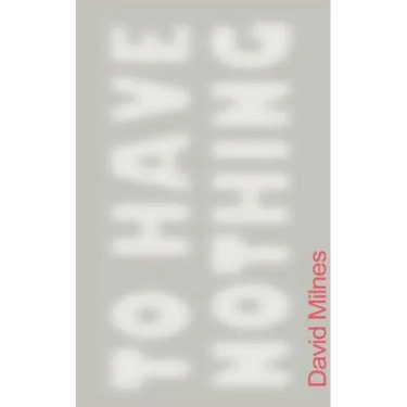 To Have Nothing