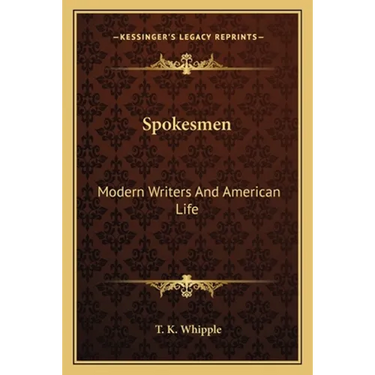 Spokesmen: Modern Writers And American Life