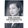 The Ghost of Etiquette