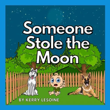 Someone Stole the Moon