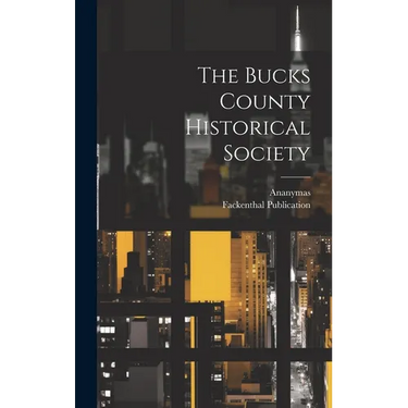 The Bucks County Historical Society
