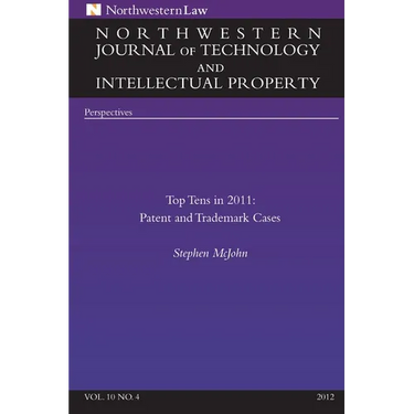 Northwestern Journal of Technology & Intellectual Property, Vol. 10.4