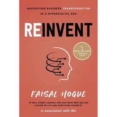 Reinvent: Navigating Business Transformation in a Hyperdigital Era