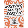 Writing for the Screen: Creative and Critical Approaches