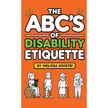 The ABC's of Disability Etiquette