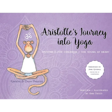 Aristotle's Journey into Yoga: Happiness for Children and the Young at Heart