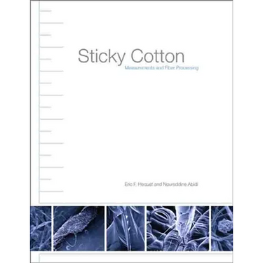Sticky Cotton: Measurements and Fiber Processing