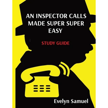 An Inspector Calls Made Super Super Easy: Made Super Super Easy