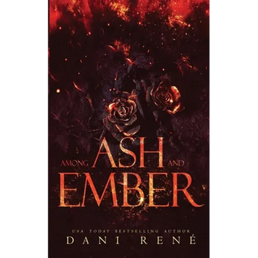 Among Ash and Ember: A New Adult Standalone