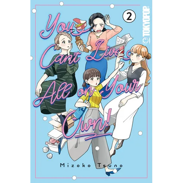 You Can't Live All on Your Own!, Volume 2