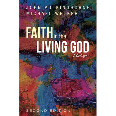Faith in the Living God, 2nd Edition: A Dialogue