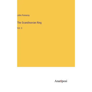 The Scandinavian Ring: Vol. 3