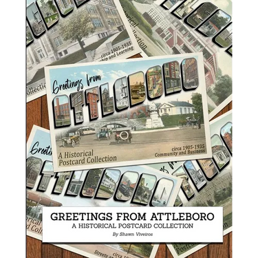 Greetings from Attleboro: a Historical Postcard Collection