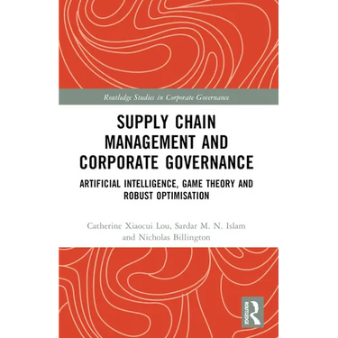 Supply Chain Management and Corporate Governance: Artificial Intelligence, Game Theory and Robust Optimisation