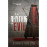 The Rhythm of Evil