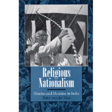 Religious Nationalism: Hindus and Muslims in India