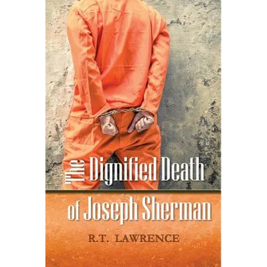 The Dignified Death of Joseph Sherman