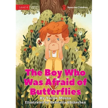 The Boy Who Was Afraid of Butterflies