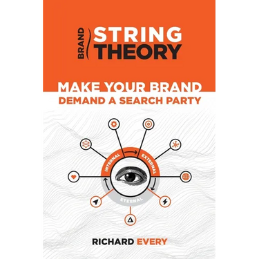 Brand String Theory: Make Your Brand Demand A Search Party