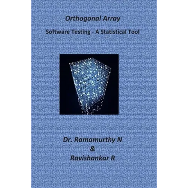 Orthogonal Array: A Guide Book for Beginners - Demystifying Software Testing