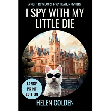 I Spy With My Little Die (Large Print Edition)