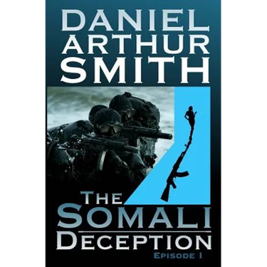 The Somali Deception Episode I