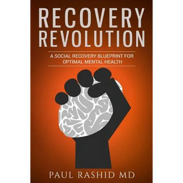 Recovery Revolution: A Social Recovery Blueprint for Optimal Mental Health