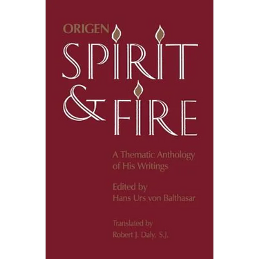 Spirit and Fire: A Thematic Anthology of His Writings