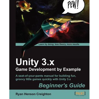 Unity 3.X Game Development by Example Beginner's Guide