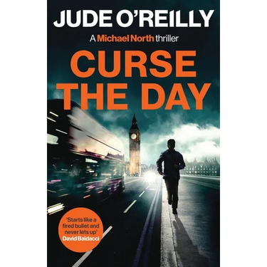 Curse the Day: A gripping action thriller for fans of Mark Dawson and David Baldacci