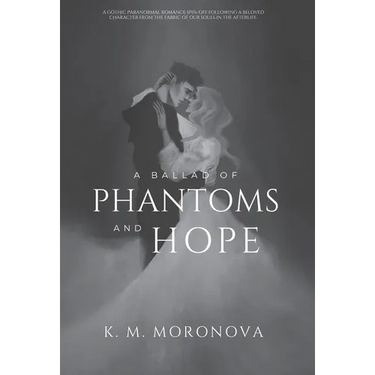 A Ballad of Phantoms and Hope