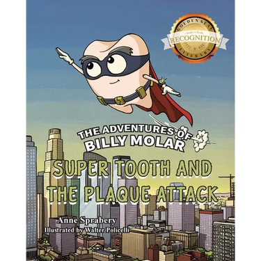 The Adventures of Billy Molar: Super Tooth and the Plaque Attack