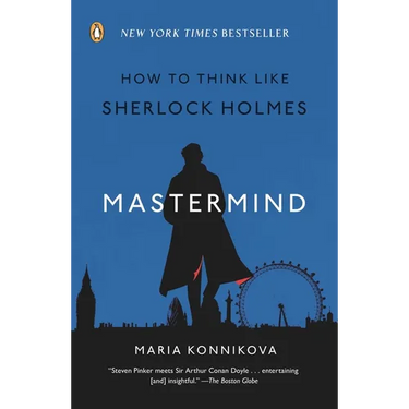 Mastermind: How to Think Like Sherlock Holmes
